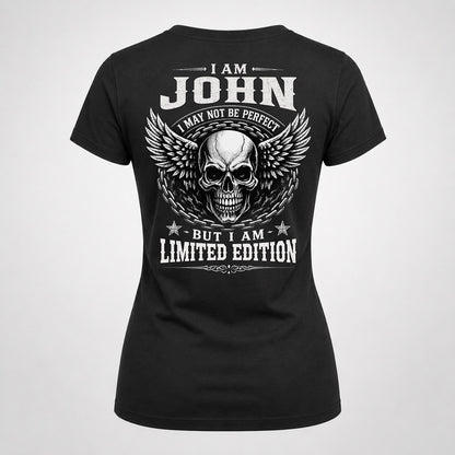 JOHN P01-K24-229 – Personalized Skull Graphic Apparel “I Am NAME I May Not Be Perfect But I Am Limited Edition”