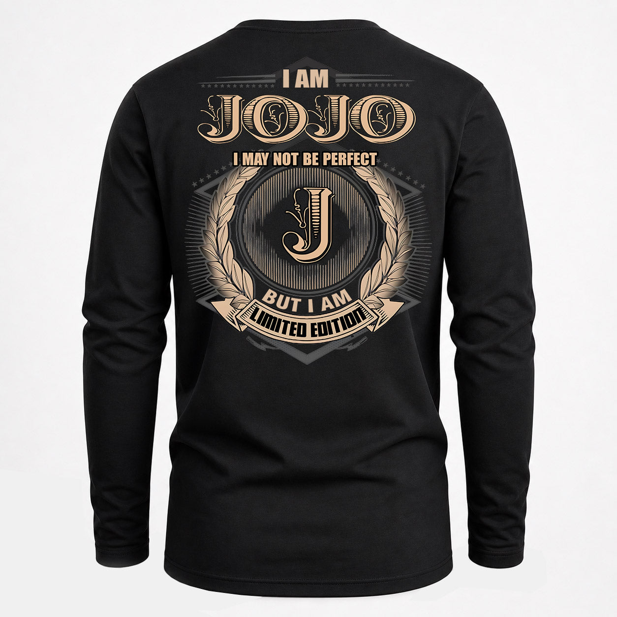 JOJO PH55-T25-Personalized Name Quote Apparel “I Am NAME May Not Be Perfect But I Am Limited Edition”