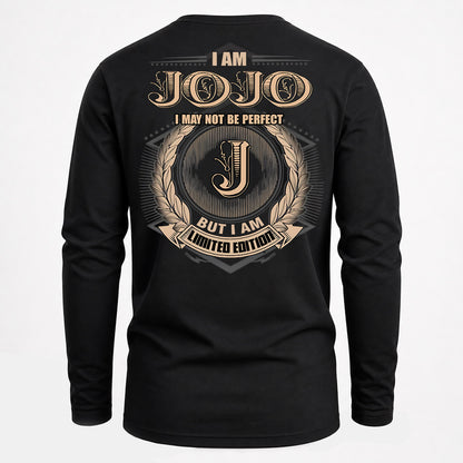 JOJO PH55-T25-Personalized Name Quote Apparel “I Am NAME May Not Be Perfect But I Am Limited Edition”