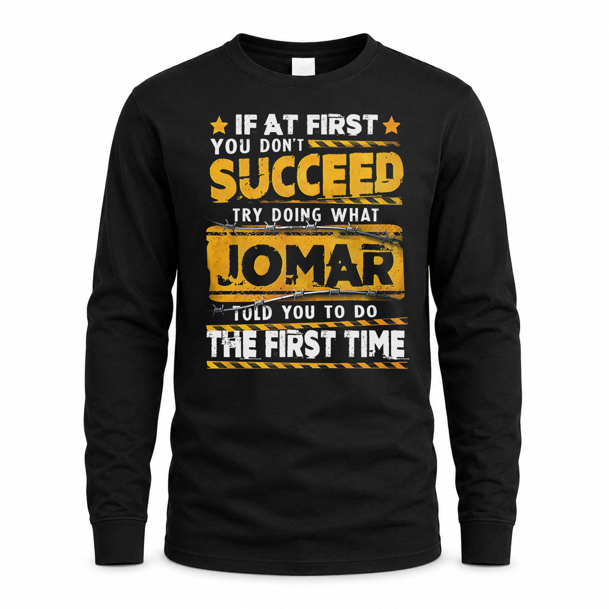 JOMAR TP22-K11-109 - Personalized Funny Quote Apparel “If At First You Don’t Succeed, Try Doing What WANG Told You To Do The First Time”