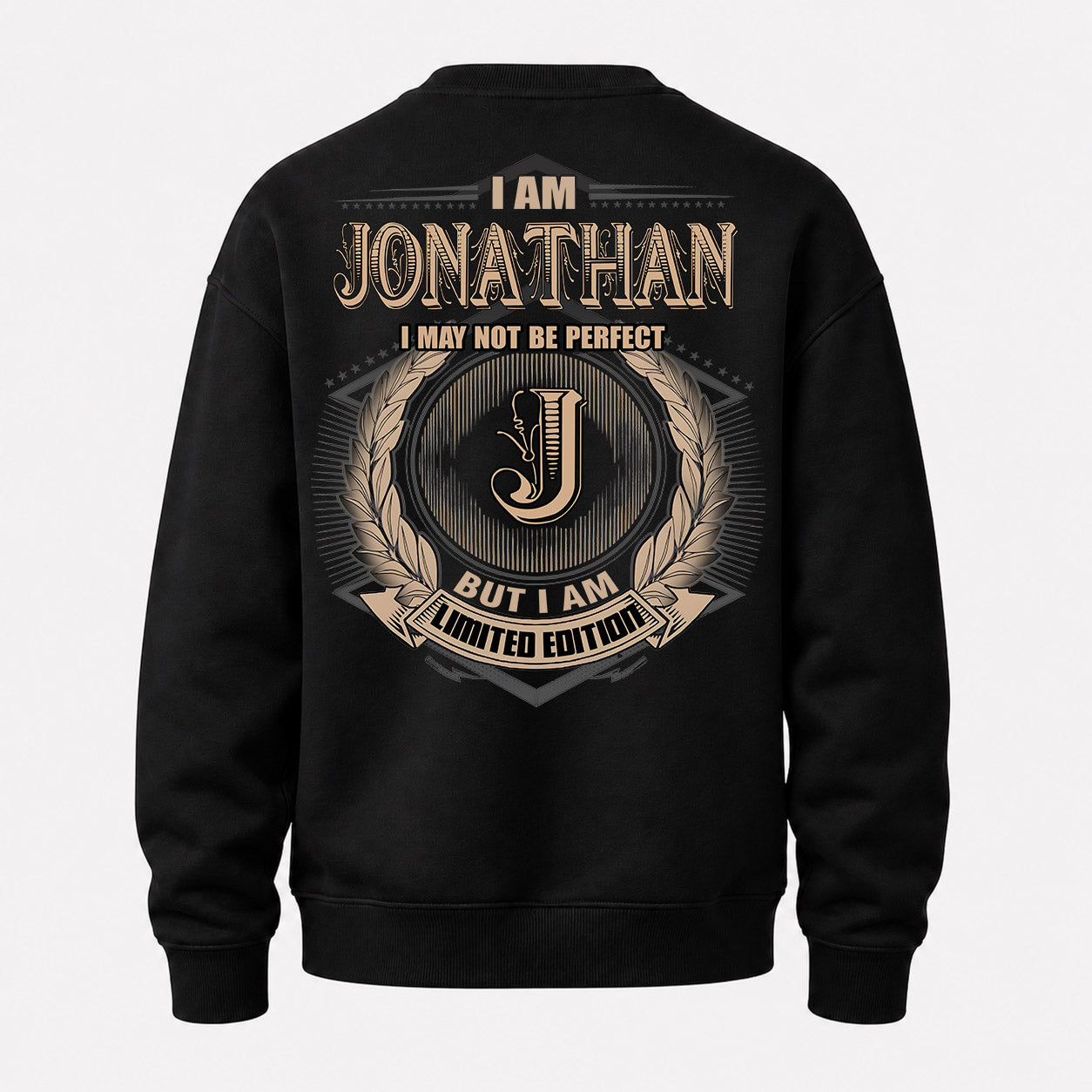 JONATHAN PH55-T25-Personalized Name Quote Apparel “I Am NAME May Not Be Perfect But I Am Limited Edition”