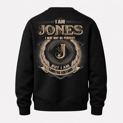 JONES PH55-T25-Personalized Name Quote Apparel “I Am NAME May Not Be Perfect But I Am Limited Edition”