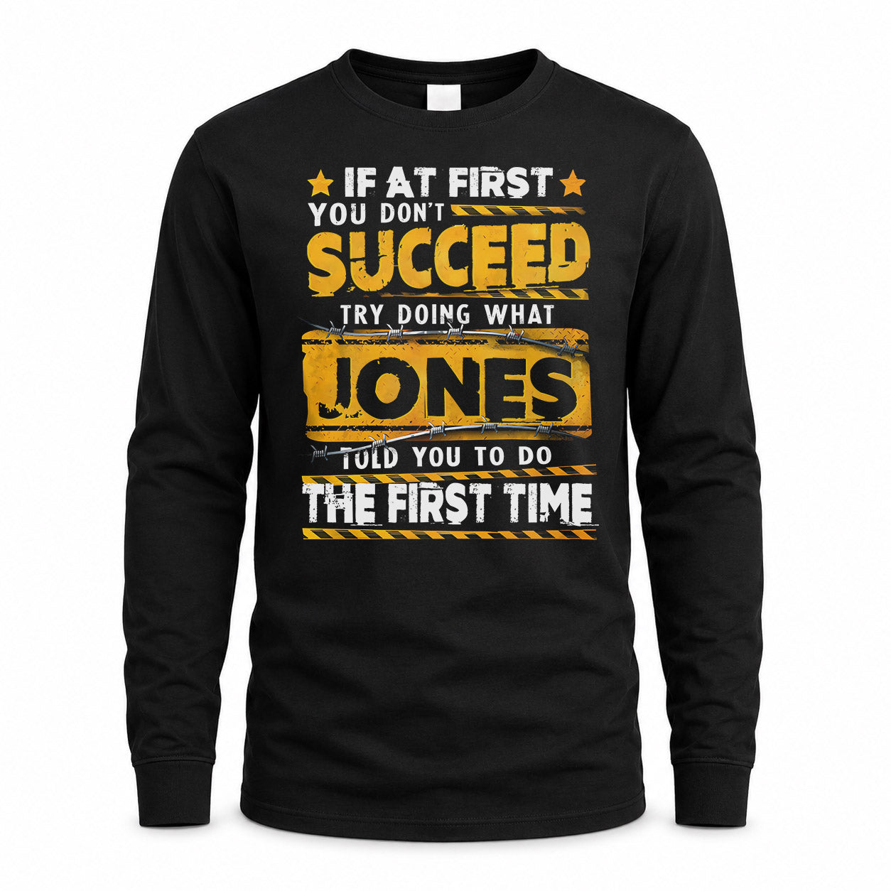 JONES TP22-K11-109 - Personalized Funny Quote Apparel “If At First You Don’t Succeed, Try Doing What WANG Told You To Do The First Time”