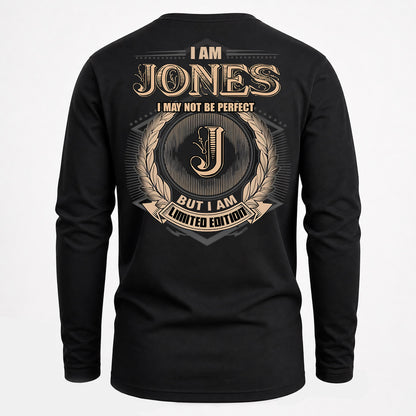 JONES PH55-T25-Personalized Name Quote Apparel “I Am NAME May Not Be Perfect But I Am Limited Edition”