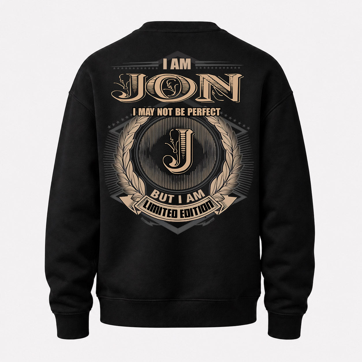 JON PH55-T25-Personalized Name Quote Apparel “I Am NAME May Not Be Perfect But I Am Limited Edition”