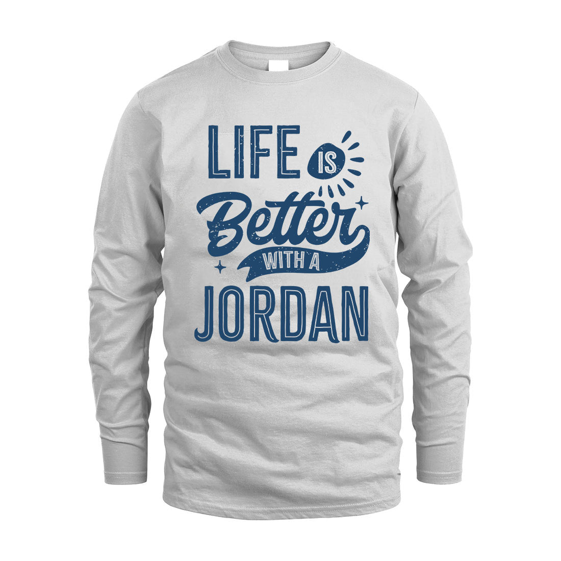 JORDAN HH88-K2–Personalized Name Quote T-Shirt Life Is Better With Unisex Gift