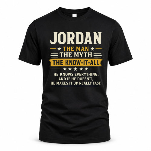 JORDAN TM90-K04-125 - NAME Legendary Know-It-All Personalized Funny Shirt
