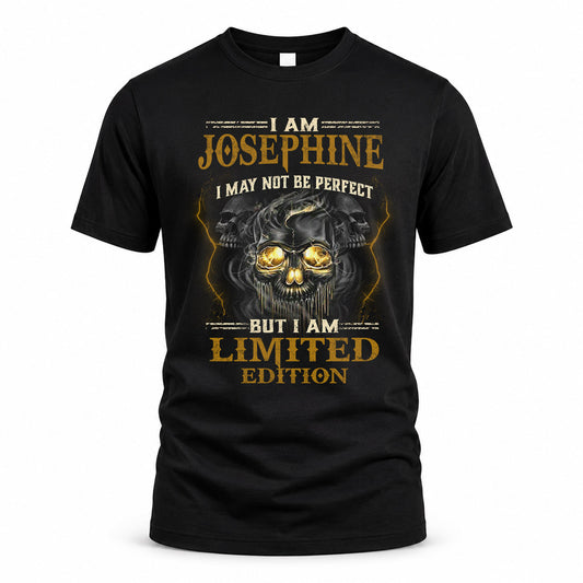 JOSEPHINE LM66-K04-125 - NAME NAME I May Not Be Perfect But I Am Limited Edition
