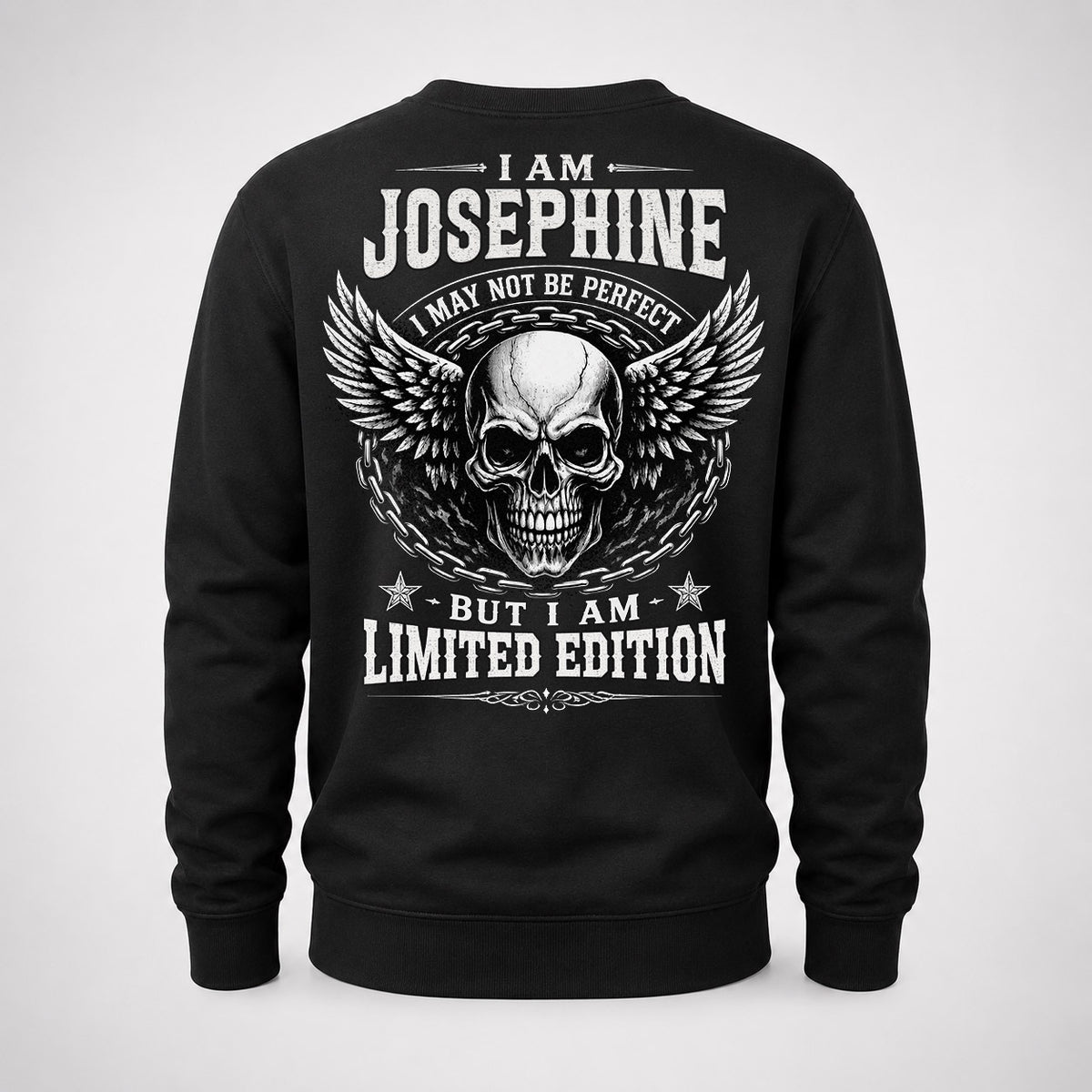 JOSEPHINE P01-K24-229 – Personalized Skull Graphic Apparel “I Am NAME I May Not Be Perfect But I Am Limited Edition”