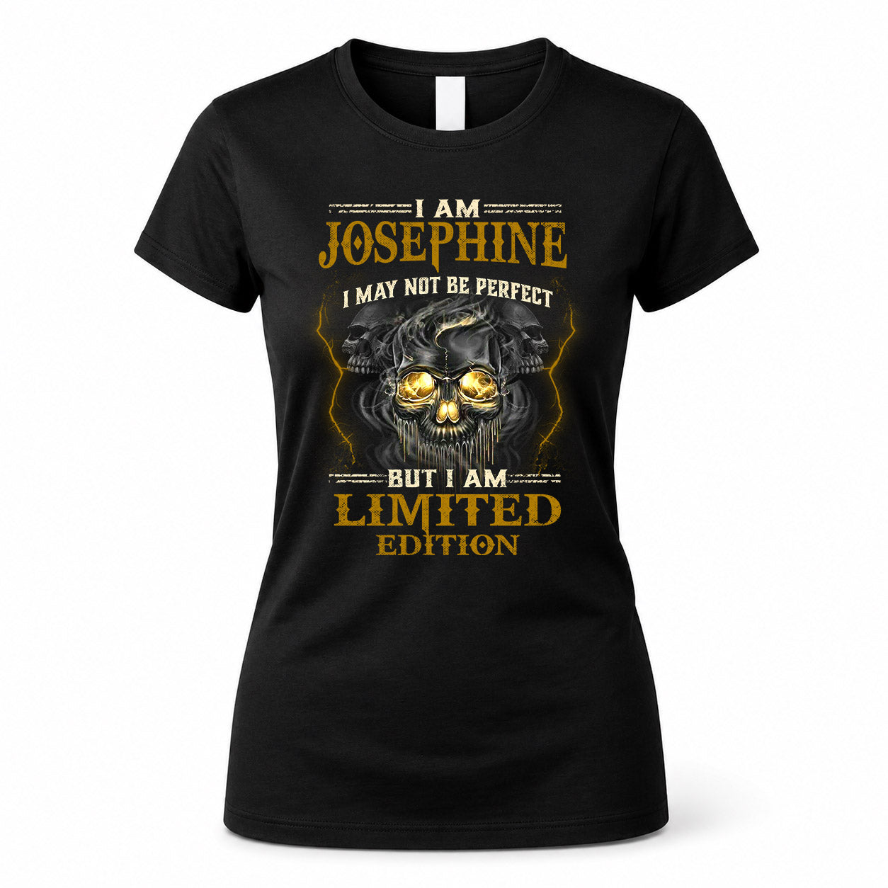 JOSEPHINE LM66-K04-125 - NAME NAME I May Not Be Perfect But I Am Limited Edition