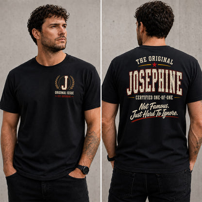 JOSEPHINE W68-F2-168 – Personalized Original Issue Apparel “The Original NAME Certified One-of-One"