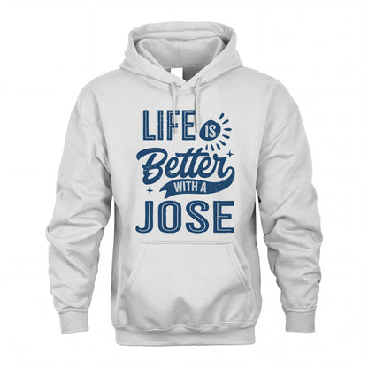 JOSE HH88-K2–Personalized Name Quote T-Shirt Life Is Better With Unisex Gift