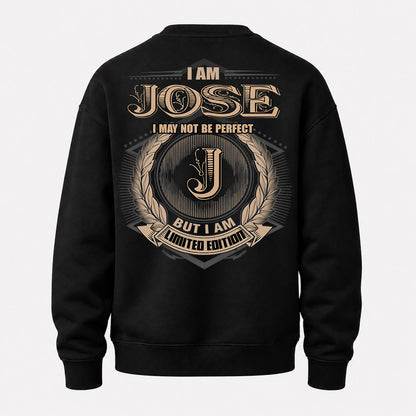 JOSE PH55-T25-Personalized Name Quote Apparel “I Am NAME May Not Be Perfect But I Am Limited Edition”
