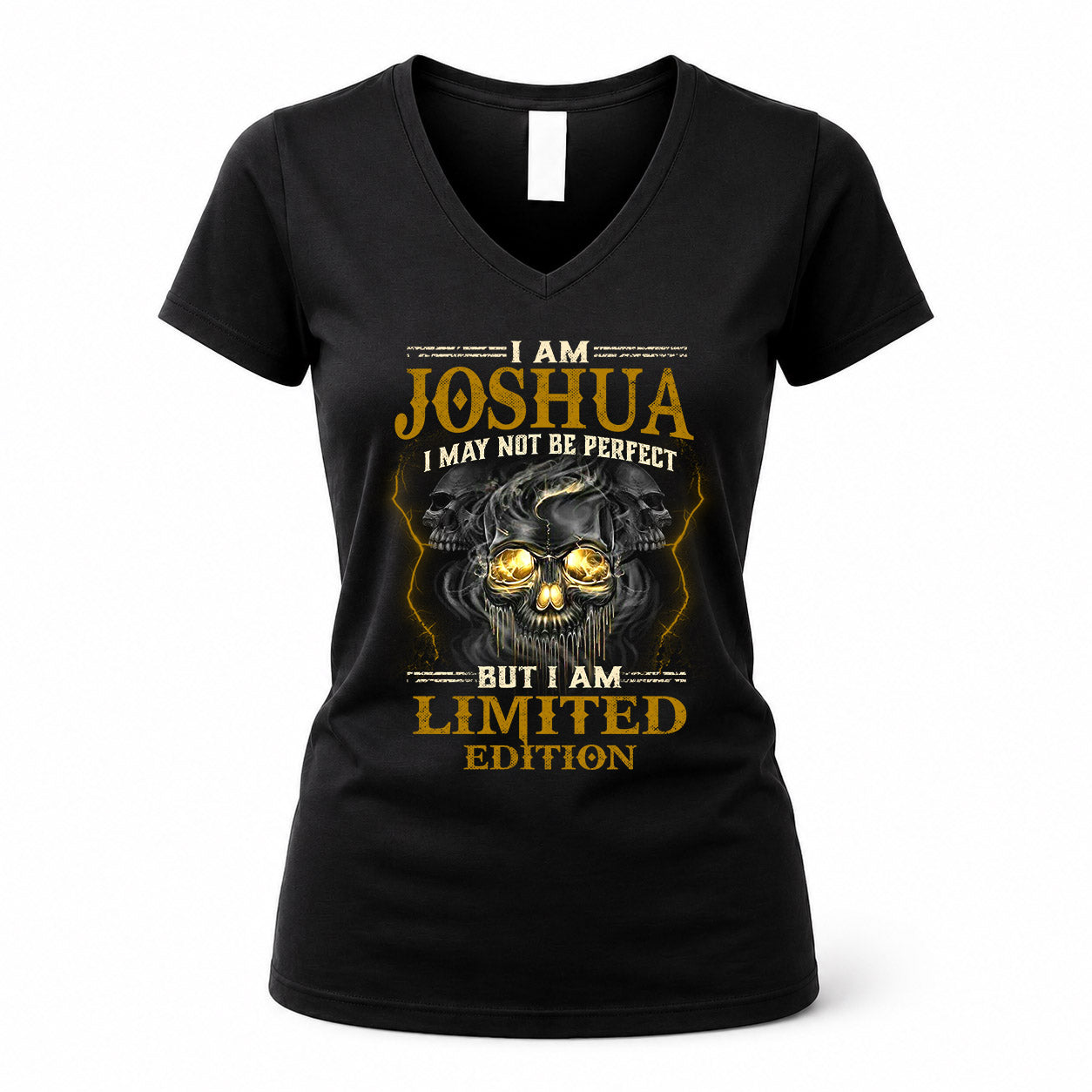 JOSHUA LM66-K04-125 - NAME NAME I May Not Be Perfect But I Am Limited Edition