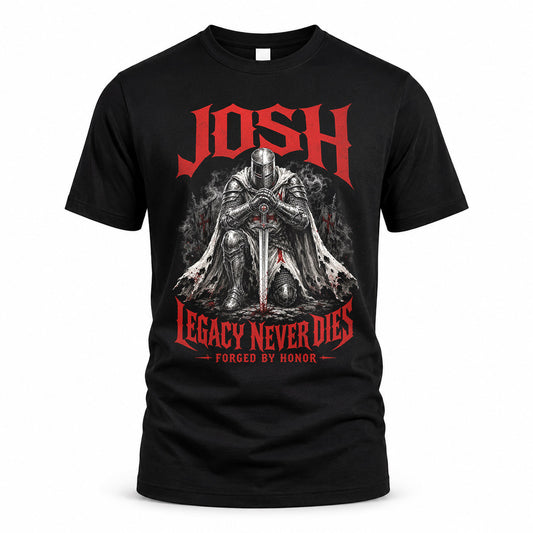 JOSH HS90-K04-109 - NAME Legacy Never Dies Forged By Honor Personalized Knight