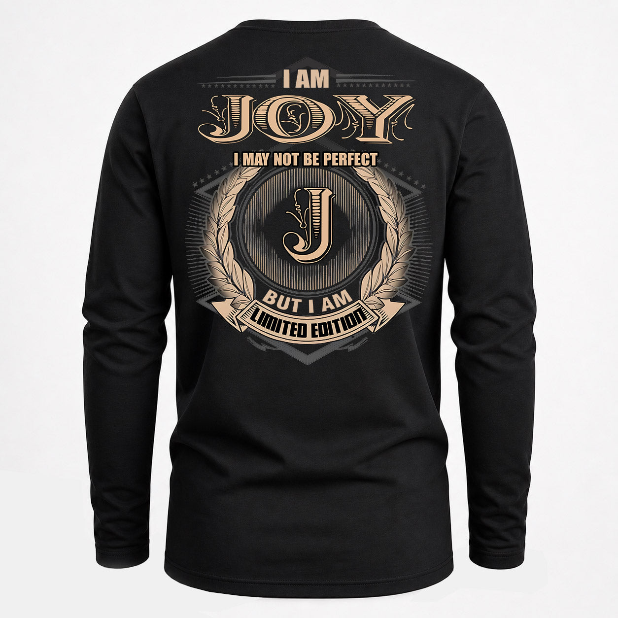JOY PH55-T25-Personalized Name Quote Apparel “I Am NAME May Not Be Perfect But I Am Limited Edition”