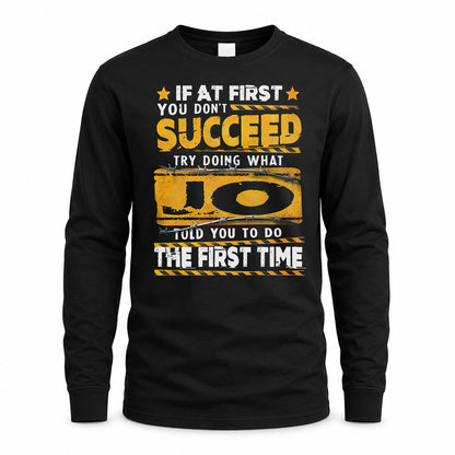 JO TP22-K11-109 - Personalized Funny Quote Apparel “If At First You Don’t Succeed, Try Doing What WANG Told You To Do The First Time”