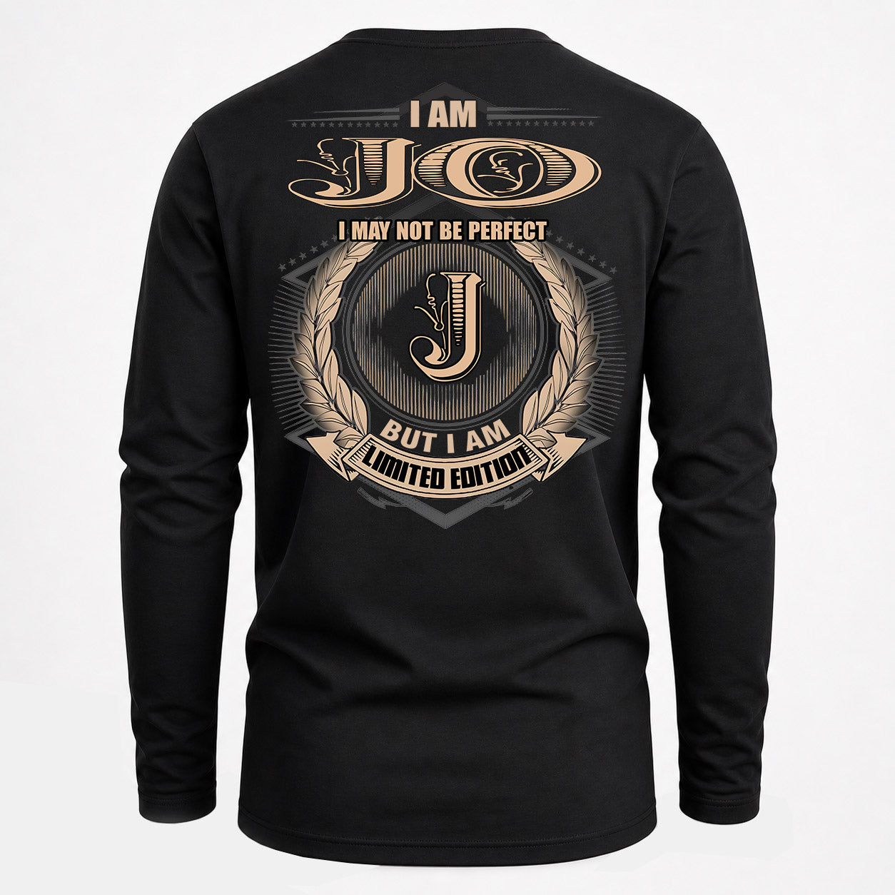 JO PH55-T25-Personalized Name Quote Apparel “I Am NAME May Not Be Perfect But I Am Limited Edition”