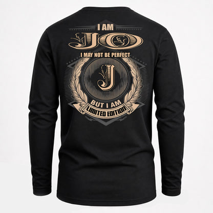 JO PH55-T25-Personalized Name Quote Apparel “I Am NAME May Not Be Perfect But I Am Limited Edition”