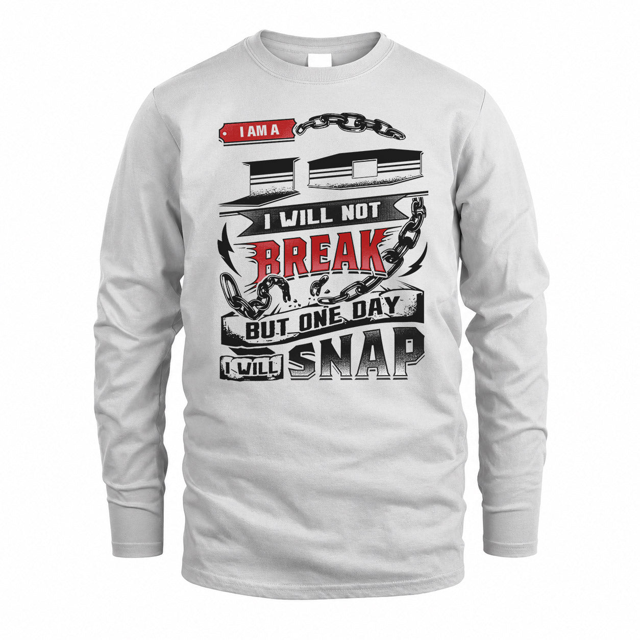 JO HP28-K4-129 – Personalized Name Quote T-Shirt “I Will Not Break, But One Day I Will Snap”