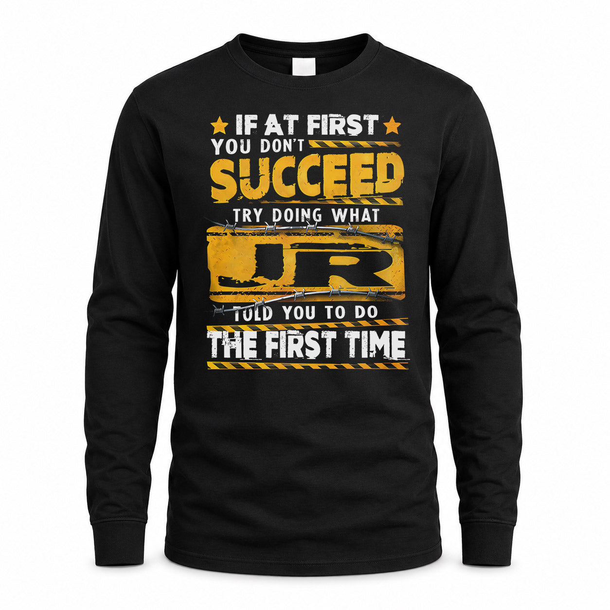 JR TP22-K11-109 - Personalized Funny Quote Apparel “If At First You Don’t Succeed, Try Doing What WANG Told You To Do The First Time”