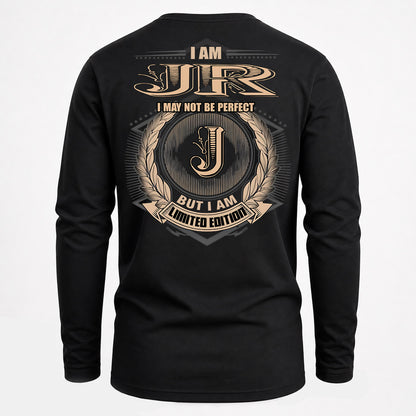 JR PH55-T25-Personalized Name Quote Apparel “I Am NAME May Not Be Perfect But I Am Limited Edition”