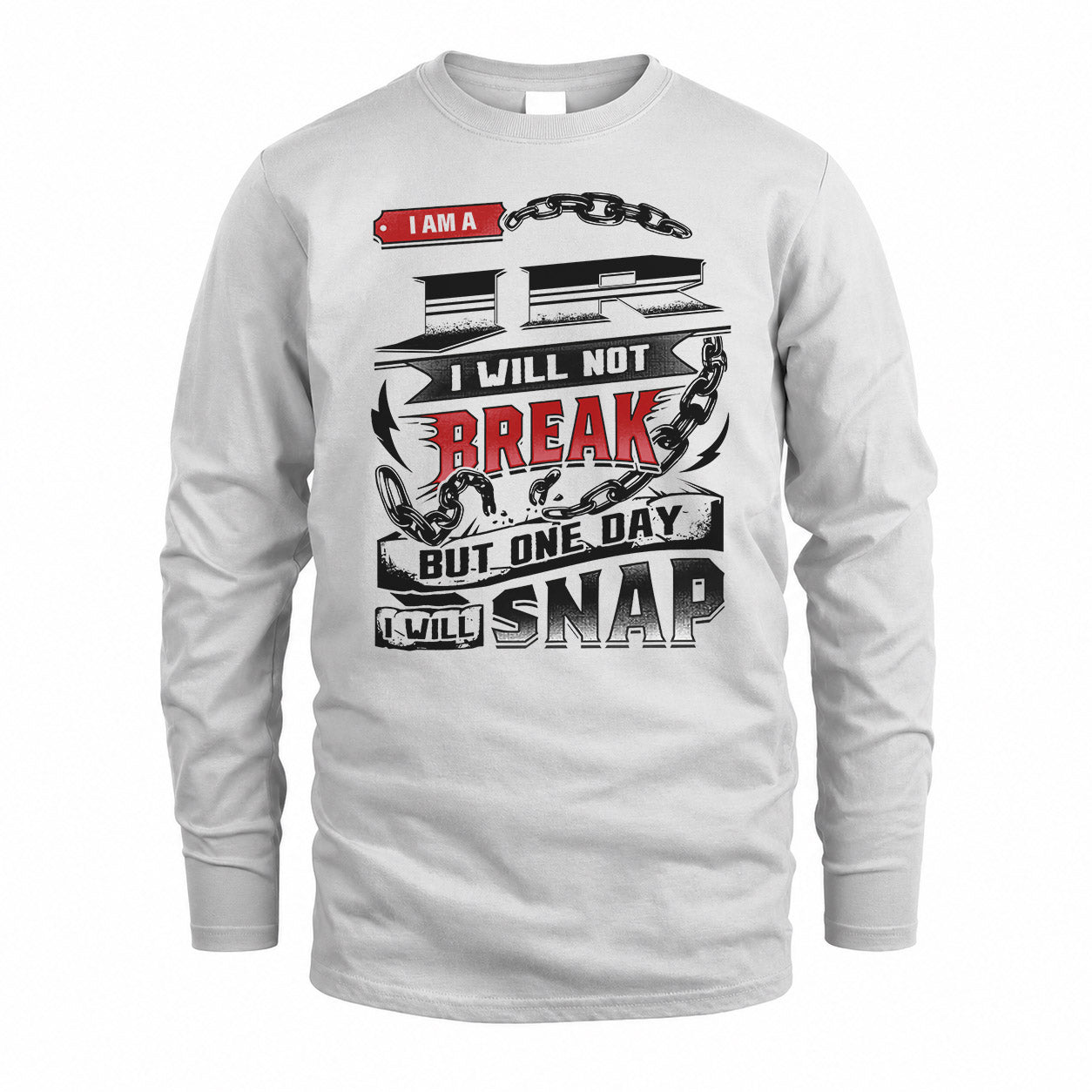 JR HP28-K4-129 – Personalized Name Quote T-Shirt “I Will Not Break, But One Day I Will Snap”