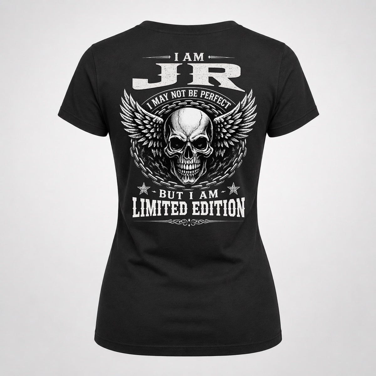JR P01-K24-229 – Personalized Skull Graphic Apparel “I Am NAME I May Not Be Perfect But I Am Limited Edition”