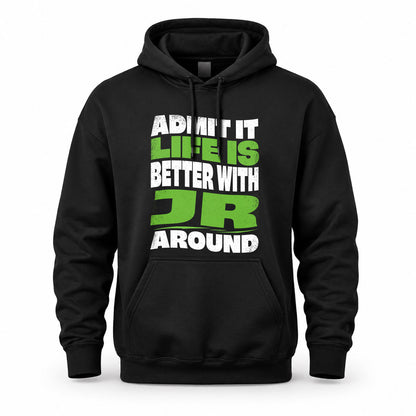 JR HP99-K4-189 – Personalized Funny Quote Apparel “Admit It, Life Is Better With NAME Around”