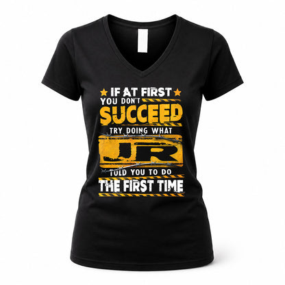 JR TP22-K11-109 - Personalized Funny Quote Apparel “If At First You Don’t Succeed, Try Doing What WANG Told You To Do The First Time”