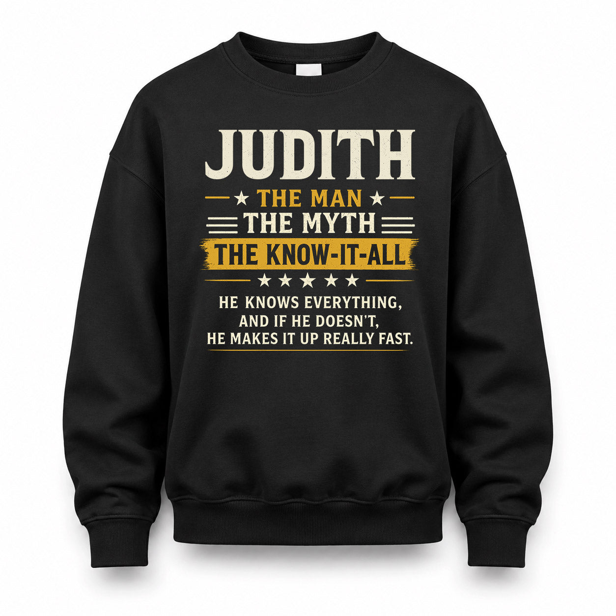 JUDITH TM90-K04-125 - NAME Legendary Know-It-All Personalized Funny Shirt