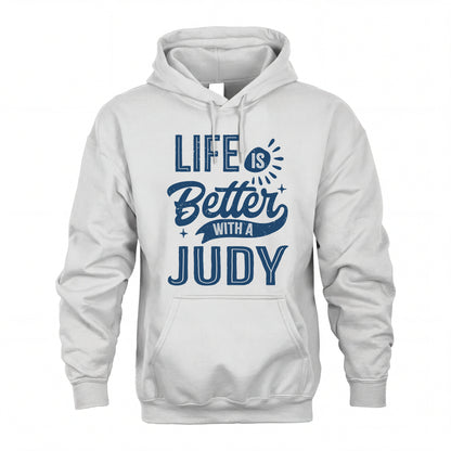 JUDY HH88-K2–Personalized Name Quote T-Shirt Life Is Better With Unisex Gift