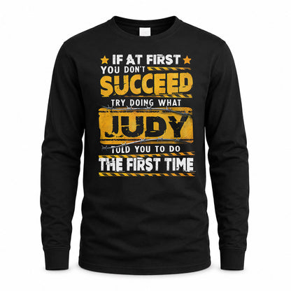 JUDY TP22-K11-109 - Personalized Funny Quote Apparel “If At First You Don’t Succeed, Try Doing What WANG Told You To Do The First Time”