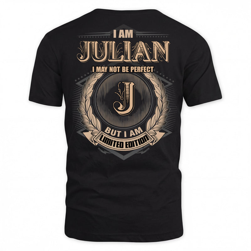JULIAN PH55-T25-Personalized Name Quote Apparel “I Am NAME May Not Be Perfect But I Am Limited Edition”