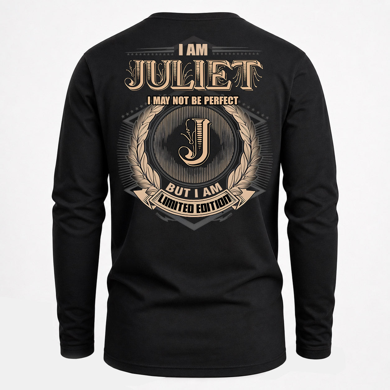 JULIET PH55-T25-Personalized Name Quote Apparel “I Am NAME May Not Be Perfect But I Am Limited Edition”