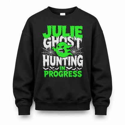 JULIE HW22-K06-109 - NAME Ghost Hunting In Progress Personalized Halloween Shirt