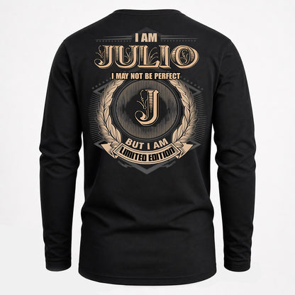 JULIO PH55-T25-Personalized Name Quote Apparel “I Am NAME May Not Be Perfect But I Am Limited Edition”