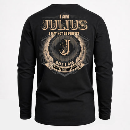 JULIUS PH55-T25-Personalized Name Quote Apparel “I Am NAME May Not Be Perfect But I Am Limited Edition”