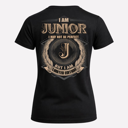 JUNIOR PH55-T25-Personalized Name Quote Apparel “I Am NAME May Not Be Perfect But I Am Limited Edition”