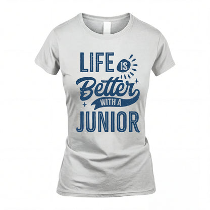 JUNIOR HH88-K2–Personalized Name Quote T-Shirt Life Is Better With Unisex Gift
