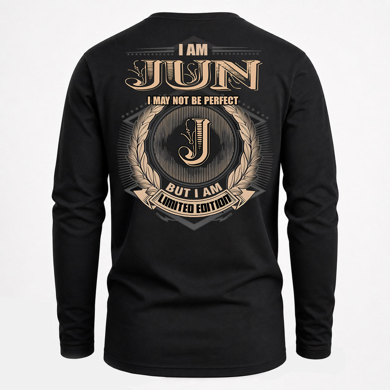 JUN PH55-T25-Personalized Name Quote Apparel “I Am NAME May Not Be Perfect But I Am Limited Edition”