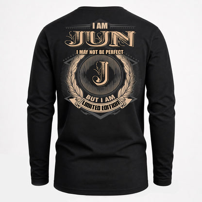 JUN PH55-T25-Personalized Name Quote Apparel “I Am NAME May Not Be Perfect But I Am Limited Edition”