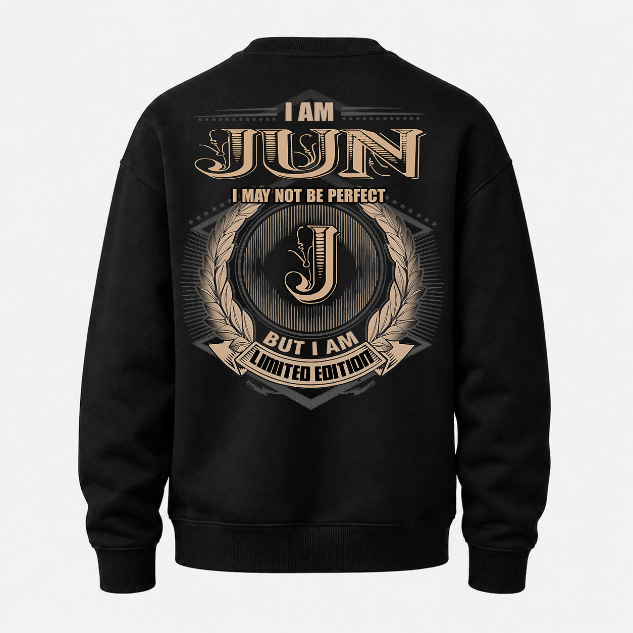 JUN PH55-T25-Personalized Name Quote Apparel “I Am NAME May Not Be Perfect But I Am Limited Edition”