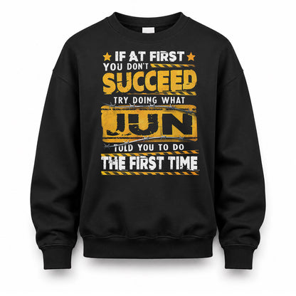 JUN TP22-K11-109 - Personalized Funny Quote Apparel “If At First You Don’t Succeed, Try Doing What WANG Told You To Do The First Time”