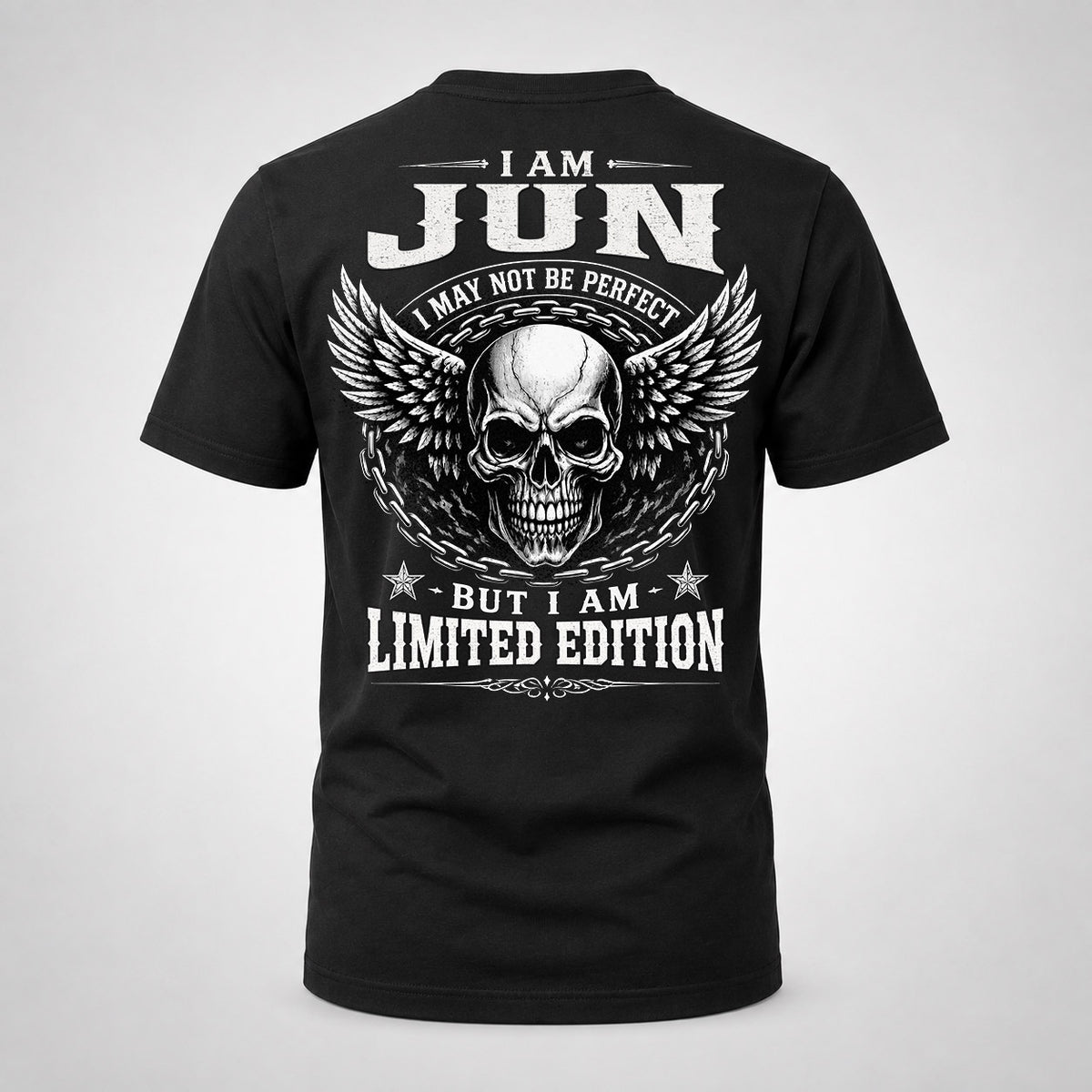 JUN P01-K24-229 – Personalized Skull Graphic Apparel “I Am NAME I May Not Be Perfect But I Am Limited Edition”