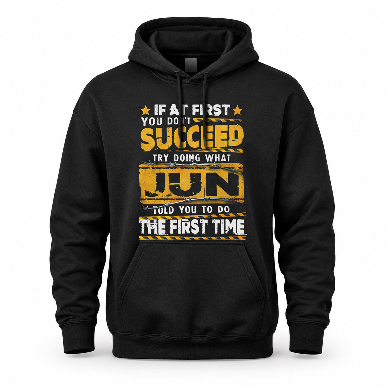 JUN TP22-K11-109 - Personalized Funny Quote Apparel “If At First You Don’t Succeed, Try Doing What WANG Told You To Do The First Time”