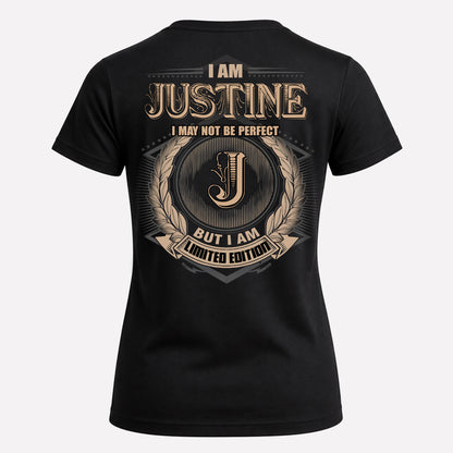 JUSTINE PH55-T25-Personalized Name Quote Apparel “I Am NAME May Not Be Perfect But I Am Limited Edition”