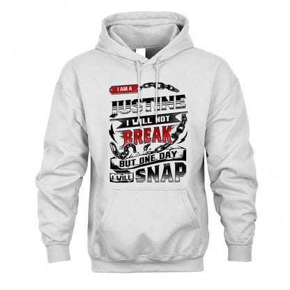 JUSTINE HP28-K4-129 – Personalized Name Quote T-Shirt “I Will Not Break, But One Day I Will Snap”