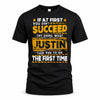 JUSTIN TP22-K11-109 - Personalized Funny Quote Apparel “If At First You Don’t Succeed, Try Doing What WANG Told You To Do The First Time”