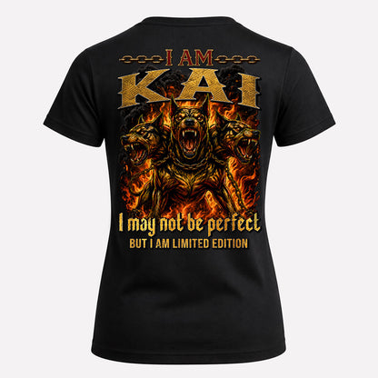 KAI MP88-F2-168–Personalized Bold Quote Apparel “I Am NAME I May Not Be Perfect But I Am Limited Edition
